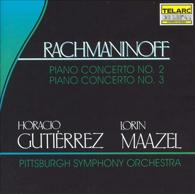 Rachmaninoff: Piano Concerto No. 2; Piano Concerto No. 3