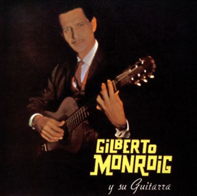Gilberto Monroig Y Su Guitarra