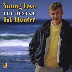 descargar álbum Tab Hunter - Young Love The Best Of Tab Hunter