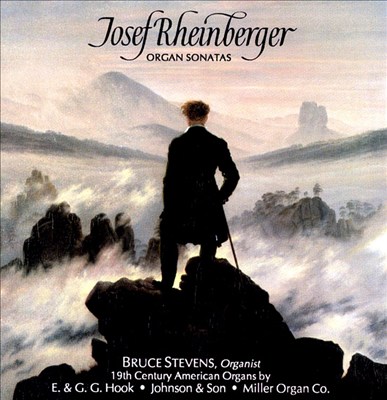 Rheinberger: Organ Sonatas