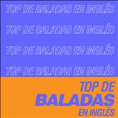 Top de Baladas en Inglés