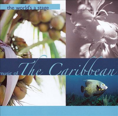 The World's a Stage: Music of the Caribbean [Single Disc]