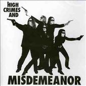 High Crimes and Misdemeanor