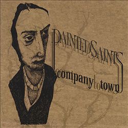 Album herunterladen Painted Saints - Company Town
