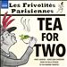 Tea for Two: Les Frivolités Parisiennes
