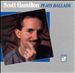 Scott Hamilton Plays Ballads