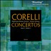 Corelli: Concertos, Vol. 1