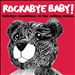 Rockabye Baby! Lullaby Renditions of the Rolling Stones