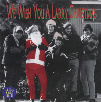 We Wish You a Larry Christmas
