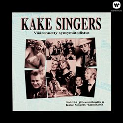 last ned album Kake Singers - Väärennetty Syntymätodistus