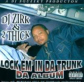 Lock Em' in Da Trunk: Da Album