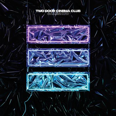 Two Door Cinema Club - Gameshow Album Reviews, Songs & More | AllMusic
