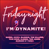 Friday Night, I'm Dynamite