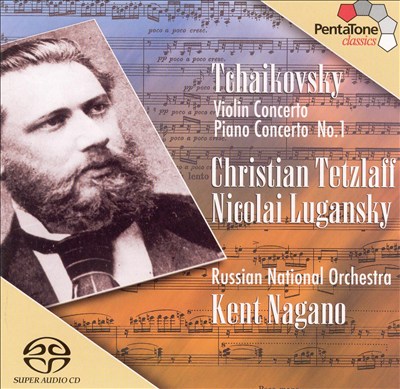 Tchaikovsky: Violin Concerto; Piano Concerto No. 1
