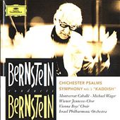 Bernstein: Chichester Psalms; Symphony No. 3 "Kaddish"