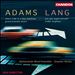 John Adams, David Lang; Works for Wind Ensemble