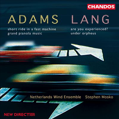 John Adams, David Lang; Works for Wind Ensemble