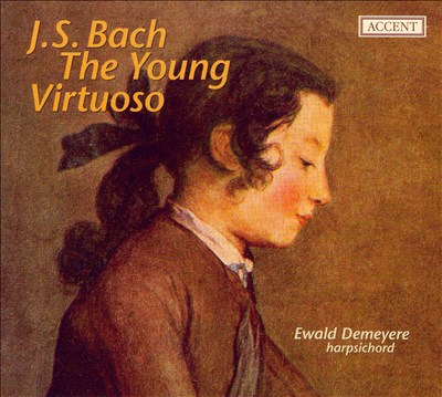 J.S. Bach: The Young Virtuoso