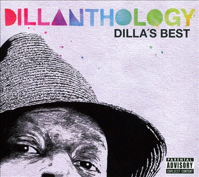 Dillanthology: Dilla's Best