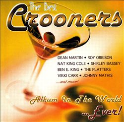 descargar álbum Various - The Best Crooners Album In The WorldEver