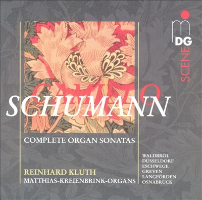 Schumann: Complete Organ Sonatas