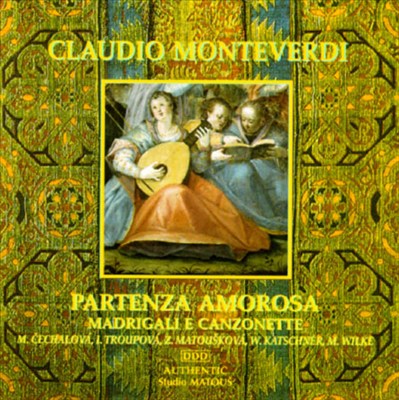 Monteverdi: Partenza Amorosa (Madrigale e Canzonette)