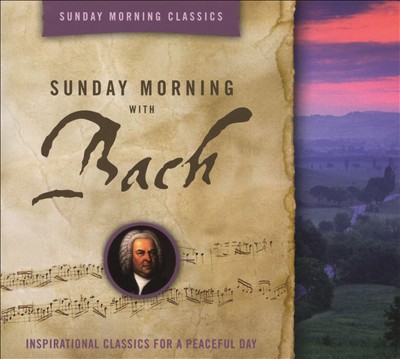 Sunday Morning With Bach
