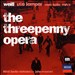 Kurt Weill: Die Dreigroschenoper (The Threepenny Opera)