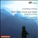 Meine süße Freud auf Erden: Sacred Choral Music by Leonhard Lechner