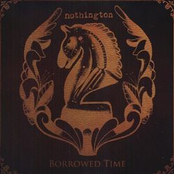 baixar álbum Download Nothington - Borrowed Time album