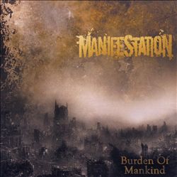 descargar álbum Manifestation - Burden Of Mankind