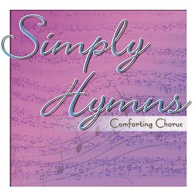 Simply Hymns: Comforting Chorus