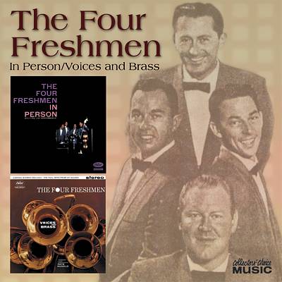 Four Freshmen in Person/Voices and Brass