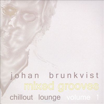 Mixed Grooves: Chillout Lounge, Vol. 1
