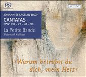Bach: Cantatas BWV 138, 27, 47, 96
