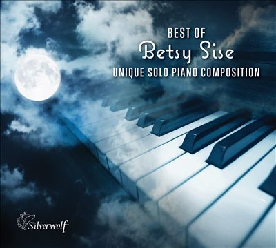 Best of Betsy Sise: Unique Solo Piano Compositions