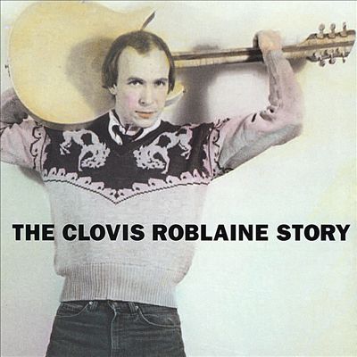 The Clovis Roblaine Story