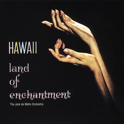 Hawaii: Land of Enchantment