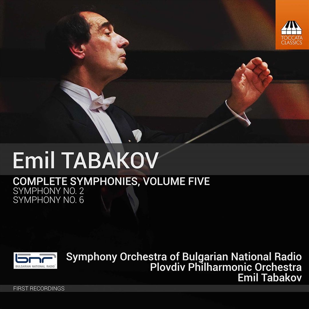 Emil Tabakov: Complete Symphonies, Vol. 5 - Symphonies Nos. 2 & 6