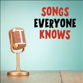 Songs Everyone Knows