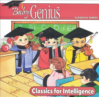 Baby Genius: Classics for Intelligence