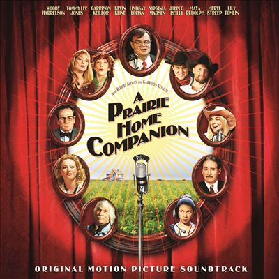 A Prairie Home Companion [Original Motion Picture Soundtrack]