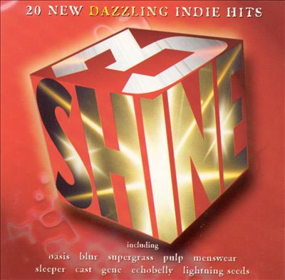 Shine, Vol. 3: 20 New Dazzling Indie Hits