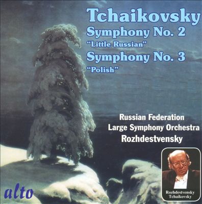Tchaikovsky: Symphony No. 2; Symphony No. 3