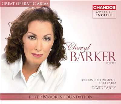 Cheryl Barker sings Great Operatic Arias