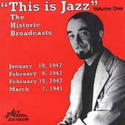 This Is Jazz, Vol. 1: The Historical Broadcasts
