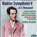 Mahler: Symphony No. 8 of a Thousand
