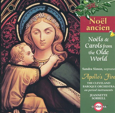 Sweet Was the Virgin's Song: Noels & Carols from the Olde World