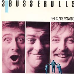 télécharger l'album 3 Busserulls - Det Glade Vanvidd