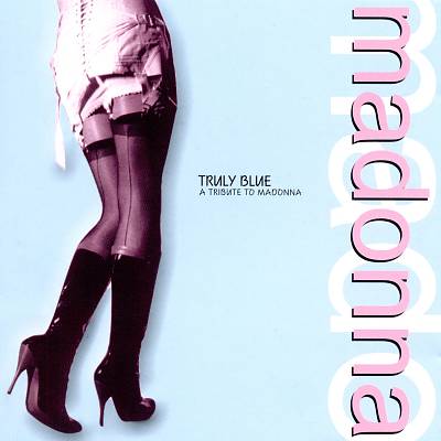 Truly Blue: Tribute to Madonna